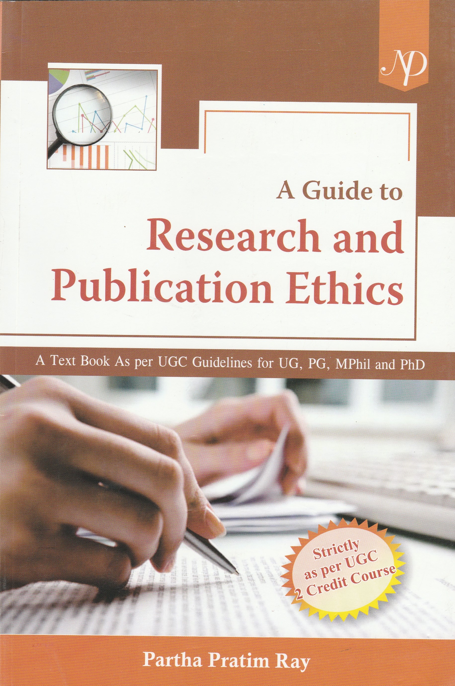 A Guide to Research and Publication Ethics